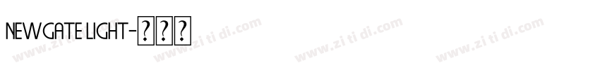 Newgate Light字体转换